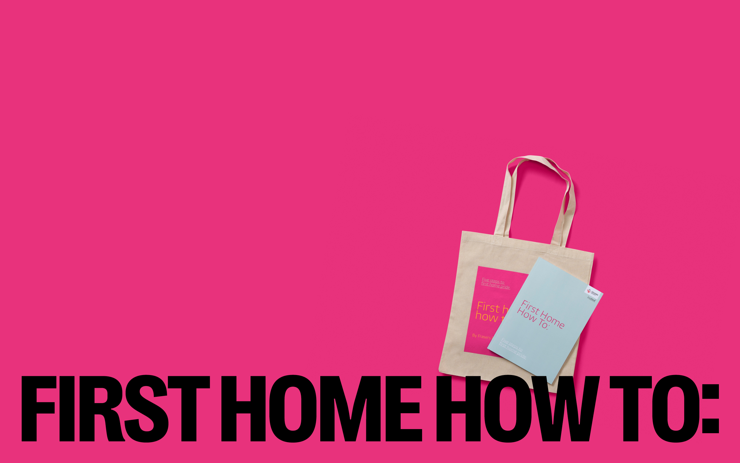 First Home How To: