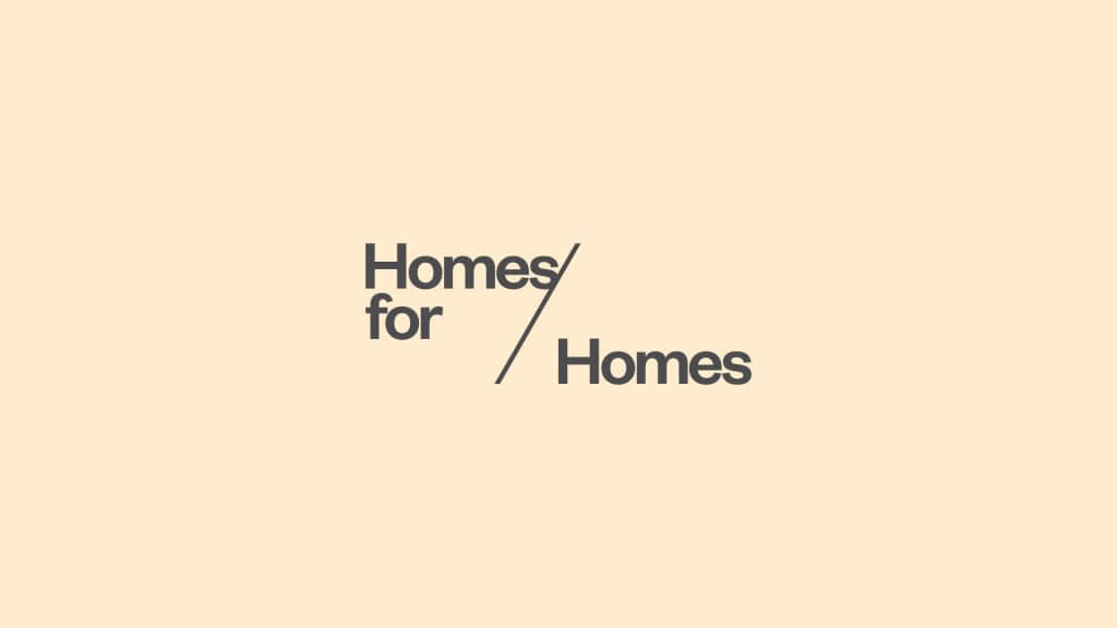 Homes for Homes—a promise to help end homelessness